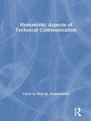 cover image of Humanistic Aspects of Technical Communication